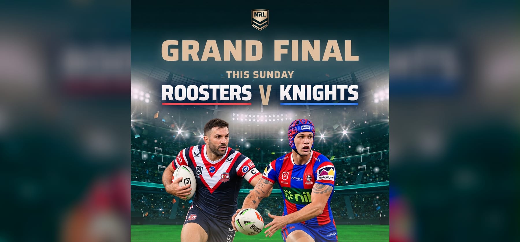 NRL Grand Final, this Sunday, Roosters v Knights: a Roosters player and a Knights player, each carrying the ball, in front of a lit-up stadium